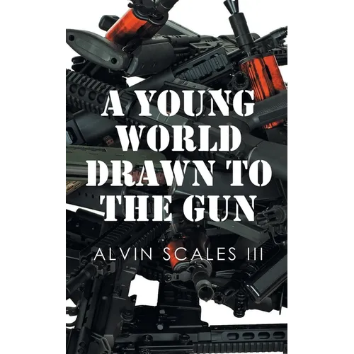 A Young World Drawn to the Gun - Paperback