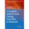 A Complete Guide to Gene Cloning: From Basic to Advanced - Paperback