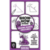 Show-How Guides: Drawing Magical Creatures: The 7 Essential Techniques & 15 Fantastical Creatures Everyone Should Know! - Paperback