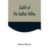Judith of the Godless Valley - Paperback