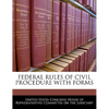 Federal Rules of Civil Procedure with Forms - Paperback