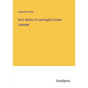 Ahn's Method of Learning the German Language - Paperback