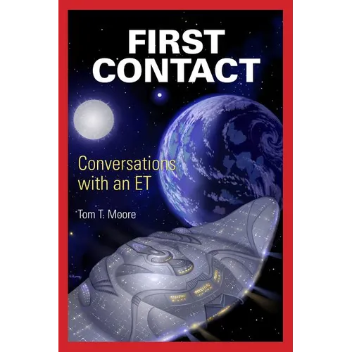 First Contact: Conversations with an ET - Paperback