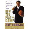 How You Play the Game: Lessons for Life from the Billion-Dollar Business of Sports - Paperback