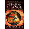 Mercerian Tales: The Spark of Change - Paperback