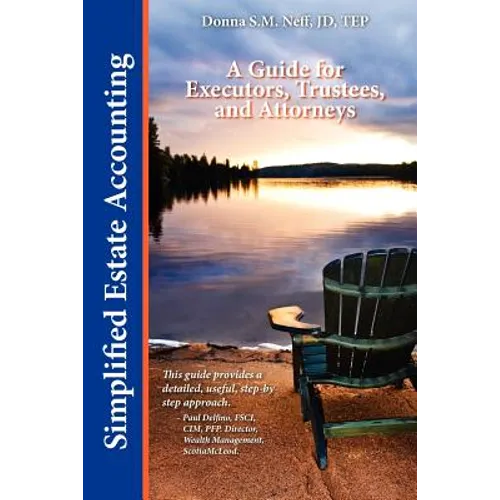 Simplified Estate Accounting A Guide for Executors, Trustees, and Attorneys - Paperback