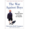 The War Against Boys: How Misguided Policies Are Harming Our Young Men - Paperback