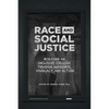 Race and Social Justice: Building an Inclusive College Through Awareness, Advocacy, and Action - Paperback