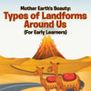 Mother Earth's Beauty: Types of Landforms Around Us (For Early Learners) - Paperback