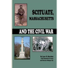 Scituate Massachusetts and the Civil War - Paperback