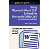 The Get to the Point! Guide to Using Microsoft Word 2021 and Word for Microsoft Office 365 on Windows and Mac - Paperback