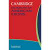 Cambridge Dictionary of American Idioms - Paperback