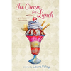 Ice Cream for Lunch: A Grandparents Handbook - Paperback