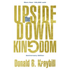 The Upside-Down Kingdom: Anniversary Edition - Hardcover