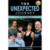 The Unexpected Journey: Embracing the Beauty of Disability - Paperback