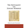 The Septuagint and Jewish Worship: A Study in Origins - Paperback