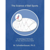 The Science of Ball Sports: An Anthology of 28 Graphs for Kids, Teens, & Curious Adults - Paperback