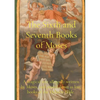 The Sixth and Seventh Books of Moses: A magical text allegedly written by Moses, and passed down as lost books of the Hebrew Bible. - Paperback