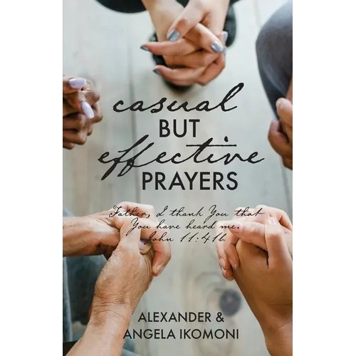 Casual but Effective Prayers - Paperback
