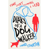 Diary of a Dog Walker: Time Spent Following a Lead - Paperback