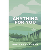 Anything For You - Paperback