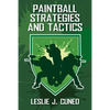 Paintball Strategies and Tactics - Paperback