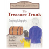 The Treasure Trunk: Exploring Calligraphy - Paperback