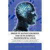 Proof in Alonzo Church's and Alan Turing's Mathematical Logic: Undecidability of First-Order Logic - Paperback