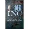 Murder, Inc: The Mafia's Hit Men in New York City - Hardcover