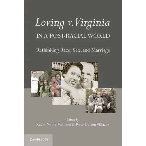 Loving v. Virginia in a Post-Racial World - Paperback