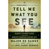 Tell Me What You See: Remote Viewing Cases from the World's Premier Psychic Spy - Paperback