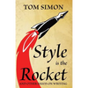 Style is the Rocket: and Other Essays on Writing - Paperback
