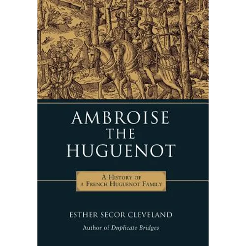 Ambroise the Huguenot - Hardcover