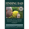 Finding Dad, Paranoid Schizophrenia: An End to the Search - Paperback