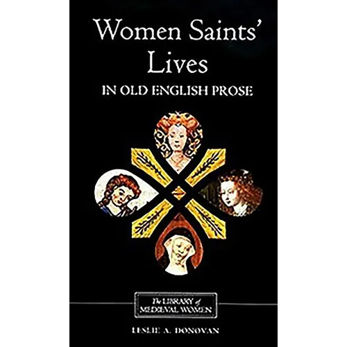 Women Saints' Lives in Old English Prose - Paperback