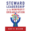 Steward Leadership in the Nonprofit Organization - Paperback