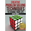 Creative Problem Solving Techniques To Change Your Life - Paperback