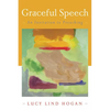Graceful Speech: An Invitation to Preaching - Paperback