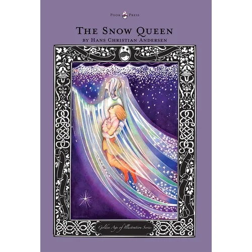 The Snow Queen - The Golden Age of Illustration Series - Hardcover