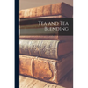 Tea and Tea Blending - Paperback