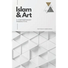 Islam & Art in the Modern World: A Contemporary Perspective - Paperback