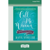 Call Me Vivian: A True Love Story [Large Print 16 Pt Edition] - Paperback