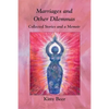 Marriages and Other Dilemmas: Collected Stories and a Memoir - Paperback