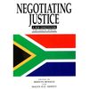 Negotiating Justice: A New Constitution for South Africa - Paperback