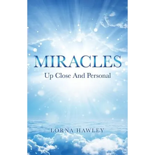 MIRACLES Up Close And Personal - Paperback