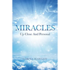MIRACLES Up Close And Personal - Paperback