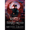 Ruled by Tainted Blood: A Completed Angel War Urban Fantasy - Paperback