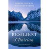 The Resilient Clinician: Second Edition - Hardcover
