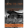Saving the Farm: A practical guide to the legal maze of aging in America. - Paperback