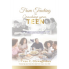 From Teaching to Coaching your TEEN - Paperback